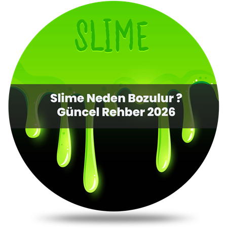 Slime Neden Bozulur? (Gerçek Sebepler ve Kalıcı Çözümler)